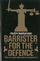 Barrister for the Defence: Trial by Jury and How to Survive It! 0950666424 Book Cover