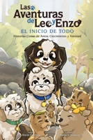 Las Aventuras de Leo y Enzo: El Inicio de Todo (Spanish Edition) B0F329QZJ1 Book Cover