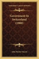 Government in Switzerland B0BPYW4CPN Book Cover