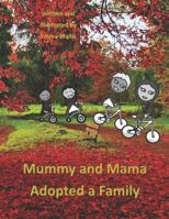 Mummy and Mama Adopted a Family 1720133778 Book Cover