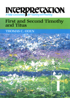 First and Second Timothy and Titus: Interpretation, a Bible Commentary for Teaching and Preaching 0804231435 Book Cover