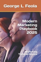 Modern Marketing Playbook 2025: Marketing Tactical Advice B0FFM6X63Q Book Cover
