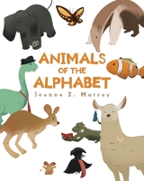 Animals of the Alphabet 1662474172 Book Cover