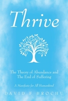 Thrive: The Theory of Abundance and The End of Suffering B0FD53QHCC Book Cover
