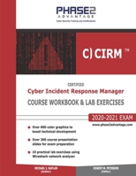 Certified Cyber Incident Response Manager: Course Workbook and Lab Exercises 1734064021 Book Cover