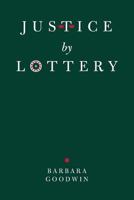 Justice by Lottery 1845400259 Book Cover