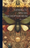 Genera Et Species Trichopterorum: P. Prior 1022307754 Book Cover