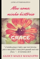 Grace: Meu nome, Minha história! B086PTF3J2 Book Cover