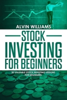 Stock Market Investing: 10 Amazing Lessons to start Investing in the Stock Market + Simplified Dictionary with the Most Important Terms 1801867321 Book Cover