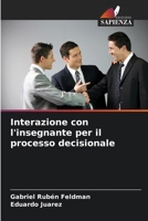 Interazione con l'insegnante per il processo decisionale 6206213722 Book Cover