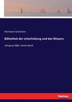 Bibliothek der Unterhaltung und des Wissens: Jahrgang 1884, Vierter Band (German Edition) 3743493314 Book Cover