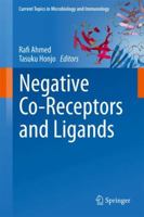 Current Topics in Microbiology and Immunology, Volume 350: Negative Co-Receptors and Ligands 364219544X Book Cover
