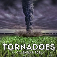 Tornadoes Calendar 2021: 16-Month Calendar, Cute Gift Idea For Hurricane Lovers Women & Men B096TN8WJG Book Cover