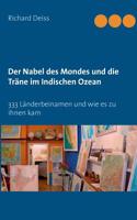 Der Nabel des Mondes und die Träne im Indischen Ozean: 333 Länderbeinamen und wie es zu ihnen kam 3837059103 Book Cover