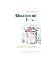 Häuschen mit Herz ...: und andere Kurzgeschichten 3744814122 Book Cover