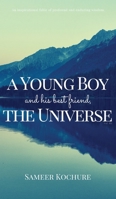 A Young Boy And His Best Friend, The Universe. Vol. III: A lovely feel good mental health story. 9948232860 Book Cover