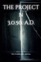 The Project N: 3.0.5.0 A.D. B0CCCVRKH3 Book Cover