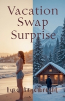 Vacation Swap Surprise B0GTX2NWH1 Book Cover