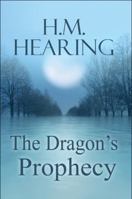 The Dragon's Prophecy 1448944341 Book Cover