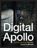 Digital Apollo: Human and Machine in Space Flight (Inside Technology) 0262516101 Book Cover