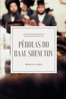 Pérolas do Baal Shem Tov 8585330996 Book Cover