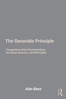 The Genocide Principle: Perspectives from Psychoanalysis, Philosophy, and Sociology 1032910658 Book Cover