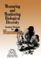 Measuring and Monitoring Biological Diversity: Standard Methods for Mammals (Biodiversity Handbook) 1560986379 Book Cover