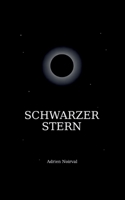 Schwarzer Stern (German Edition) 3695733594 Book Cover