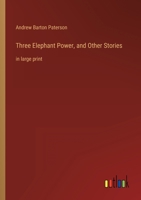 Three Elephant Power and Other Stories 1500125040 Book Cover