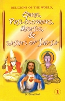 Religions Of The World Gurus, Philosophers, Mystics & Saints Of India: Part-1 8128400258 Book Cover