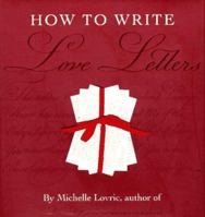 How to Write Love Letters 1573353558 Book Cover