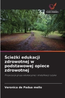 Sciezki edukacji zdrowotnej w podstawowej opiece zdrowotnej (Polish Edition) 6208795559 Book Cover