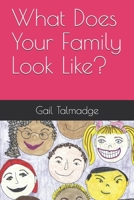 What Does Your Family Look Like? B08RGYSY6X Book Cover