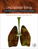 Lung Epithelial Biology in the Pathogenesis of Pulmonary Disease 0128038098 Book Cover