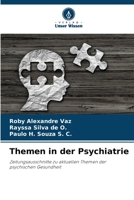 Themen in der Psychiatrie: Zeitungsausschnitte zu aktuellen Themen der psychischen Gesundheit 6206226468 Book Cover