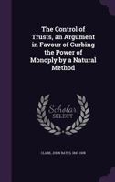 Control of Trusts (Reprints of Economic Classics) 1016928033 Book Cover