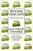 Within Tuscany: Reflections on a Time and Place 0140178384 Book Cover