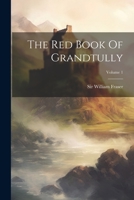 The Red Book Of Grandtully; Volume 1 1021877603 Book Cover