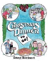 Christmas Dinner to Go 1466903104 Book Cover