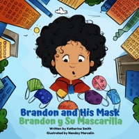Brandon and His Mask - Brandon y Su Mascarilla 1087909503 Book Cover