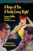 A Rage at Sea / A Party Every Night 1944520996 Book Cover