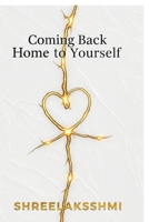 COMING BACK HOME TO YOURSELF: HO'OPONOPONO: A Journey of Zero Limits B0GDGRMDQ4 Book Cover