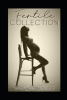 Fertile Collection: Erotic Short Stories B08T6JY9NP Book Cover