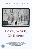 Love, Work, Children 0375508376 Book Cover