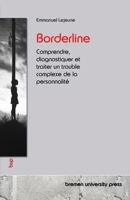 Borderline: Comprendre, diagnostiquer et traiter un trouble complexe de la personnalité (French Edition) 3690357551 Book Cover