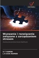 Wyzwania i rozwiazania zwiazane z zarzadzaniem stresem: Analiza pracowników Access Healthcare (Polish Edition) 6204189522 Book Cover