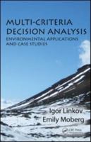 Multi-Criteria Decision Analysis: Environmental Applications and Case Studies 0367544385 Book Cover