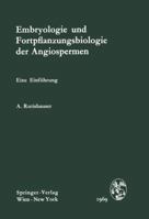 Embryologie Und Fortpflanzungsbiologie Der Angiospermen: Eine Einfuhrung 3709182239 Book Cover