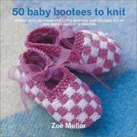50 Baby Bootees to Knit 1570762244 Book Cover