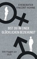 Bist Du in einer glücklichen Beziehung?: 500 Fragen an Dich (German Edition) 369572921X Book Cover
